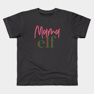 Mama Elf Shirt Kids T-Shirt